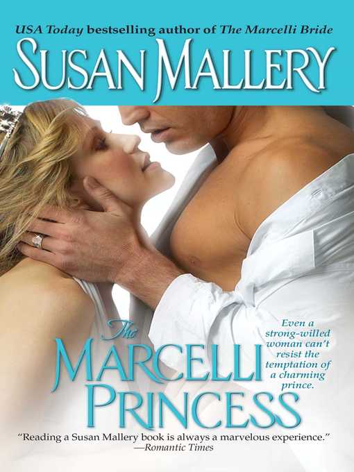 Title details for The Marcelli Princess by Susan Mallery - Available